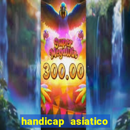 handicap asiatico 0.0 -0.5